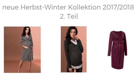 2. Teil neue Herbst Winter Umstandsmode 2017/2018