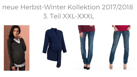 3. Teil neue Herbst Winter Umstandsmode XXL-XXXL 2017/2018