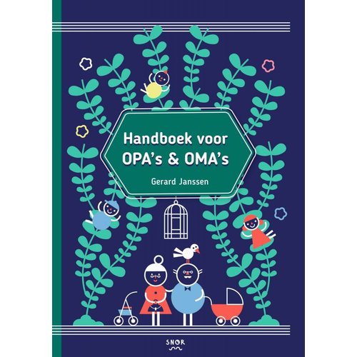 Handboek voor Opa's & Oma's Handboek voor Opa's & Oma's