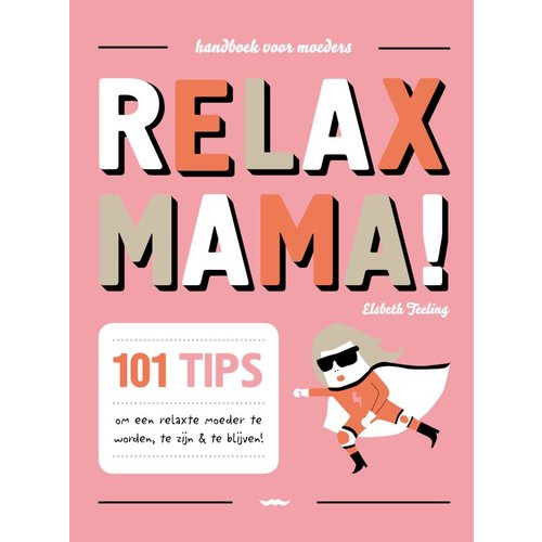 Relax Mama! Relax Mama!
