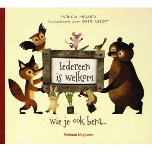 Iedereen is welkom. Patricia Hegarty Iedereen is welkom. Patricia Hegarty
