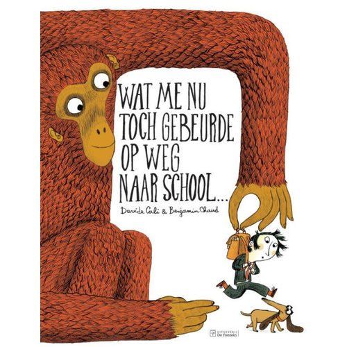Wat me nu toch gebeurde op weg naar school... Davide Cali & Benjamin Chaud Wat me nu toch gebeurde op weg naar school... Davide Cali & Benjamin Chaud