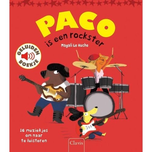 Paco is een rockster - geluidenboek. Magali Le Huche Paco is een rockster - geluidenboek. Magali Le Huche