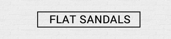 Flat Sandals