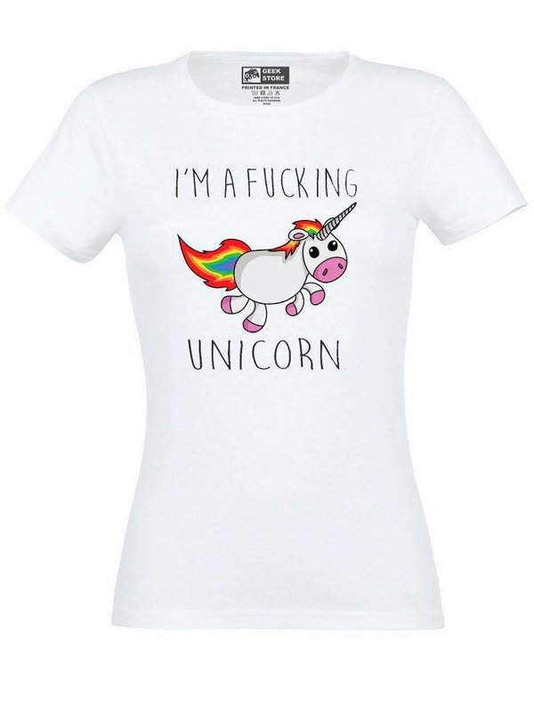 Girlie T-Shirts: I'm A Fucking Unicorn