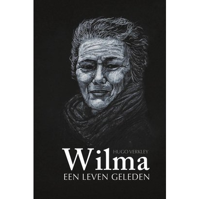 Hugo Verkley Wilma - Een leven geleden