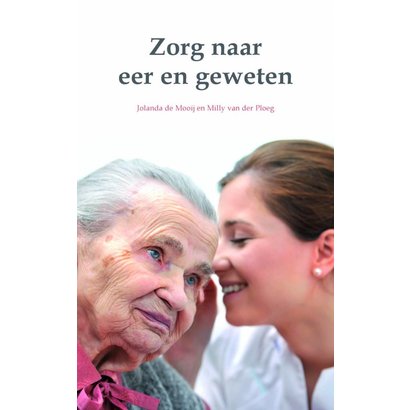 Jolanda de Mooij Zorg naar eer en geweten