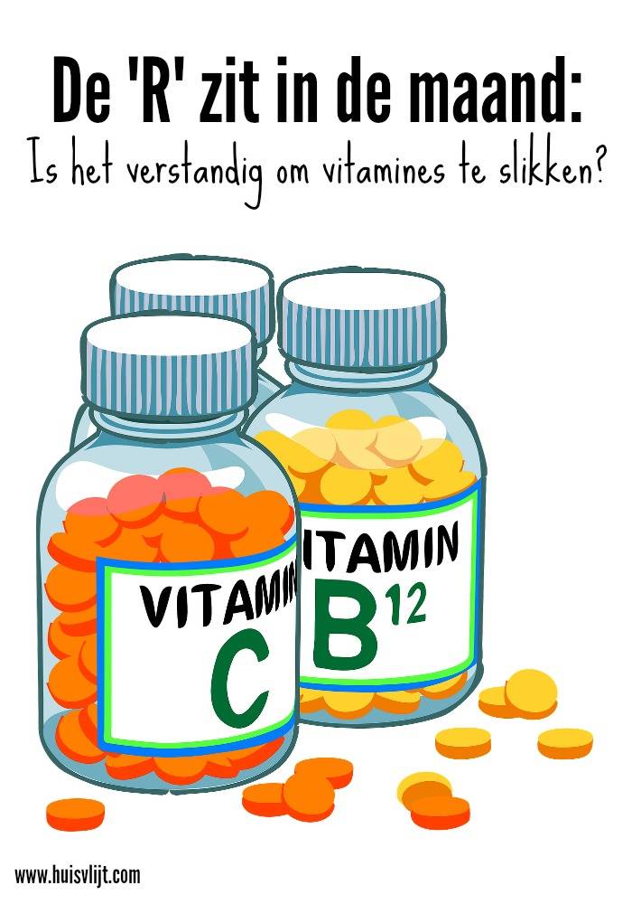 "R" in de maand. Extra Vitamine slikken?