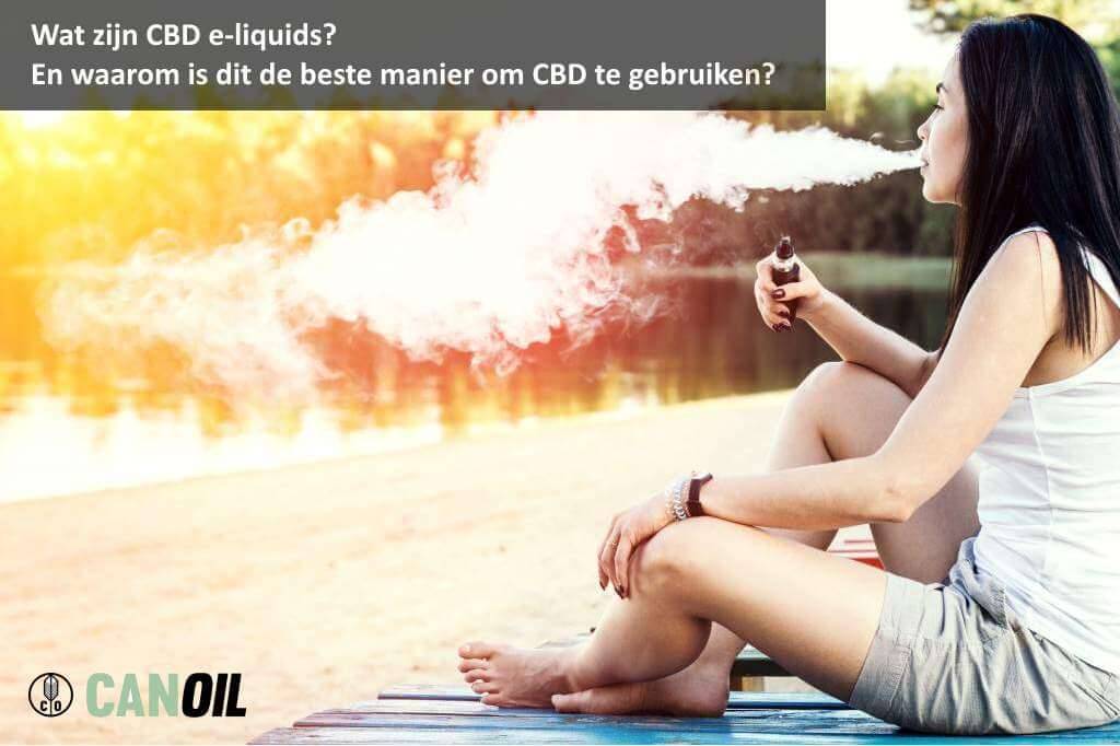 Wat zijn CBD e-liquids? De beste manier om CBD te gebruiken?