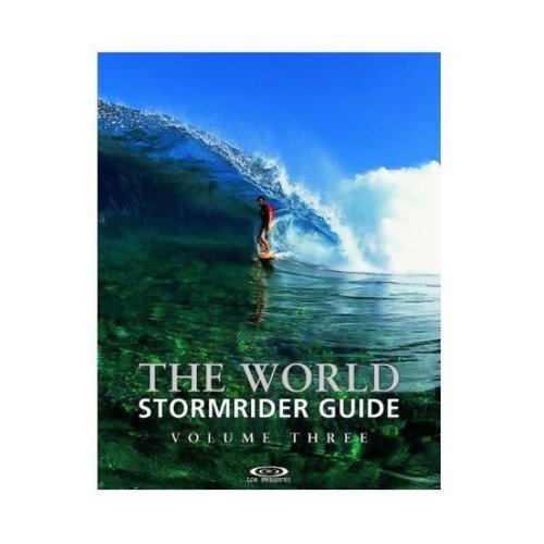 StormriderSurf The Stormrider Guide Volume Three StormriderSurf The Stormrider Guide Volume Three