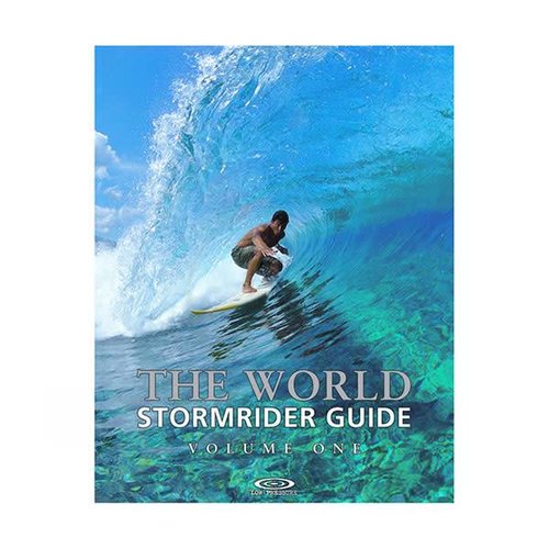 StormriderSurf The Stormrider Guide Volume One StormriderSurf The Stormrider Guide Volume One