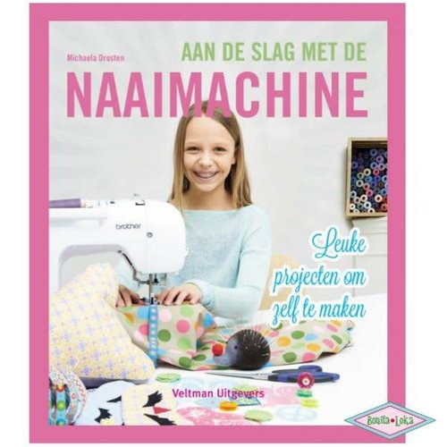 Aan de slag met de naaimachine Aan de slag met de naaimachine